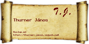 Thurner János névjegykártya